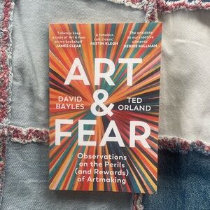 Art & Fear Book by Bayles Orland observations, perils rewards art making artist